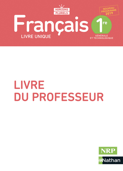 Français 1re – Livre Professeur – 2019