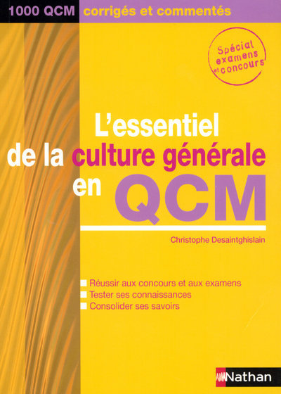 L’ESSENTIEL DE LA CULTURE GENERALE EN QCM – 2006 – 1000 QCM CORRIGES ET COMMENTES