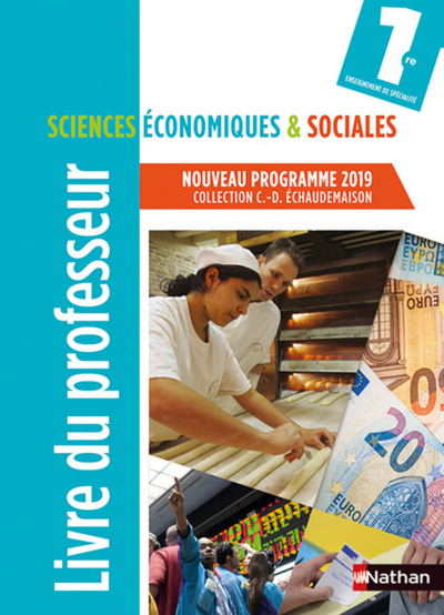 Sciences Economiques & Sociales 1re Livre Professeur – 2019