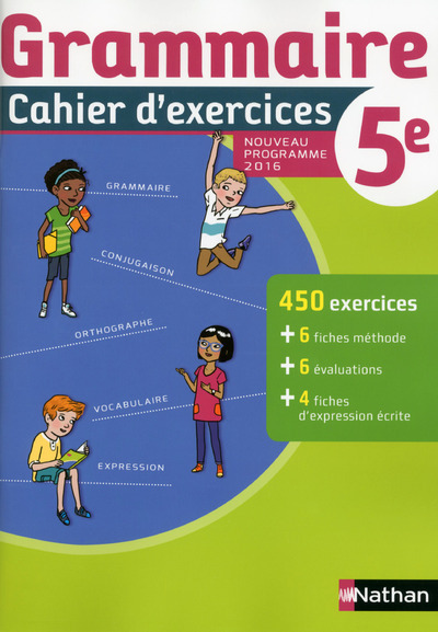 Cahier de grammaire 5è 2016 – Cahier de l’élève