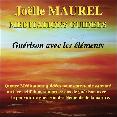 Méditations guidées – Guérison avec les éléments – CD