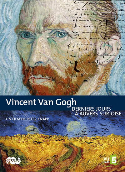 VINCENT VAN GOGH, DERNIERS JOURS A AUVERS-SUR-OISE – DVD