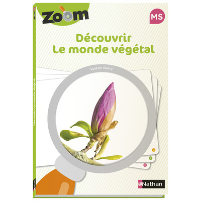 Zoom – Monde végétal MS
