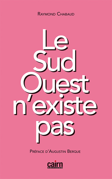Le Sud-Ouest n’existe pas