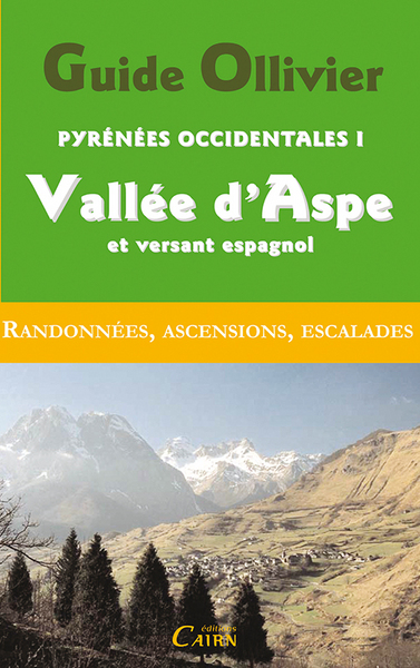 PYRENEES OCCIDENTALES 1 VALLEE D’ASPE ET VERSANT ESPAGNOL