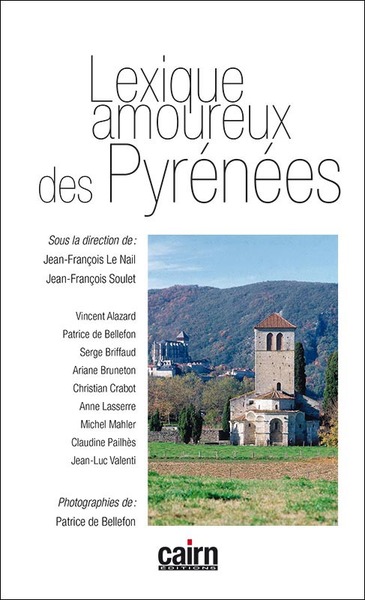 Lexique amoureux des Pyrénées – de la vallée d’Aspe au Puymorens