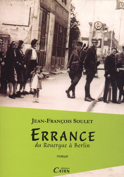 Errance – du Rouergue à Berlin