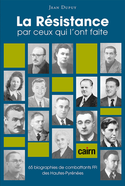 La résistance par ceux qui l’ont faite