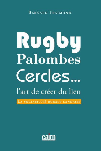 RUGBY, PALOMBES, CERCLES…