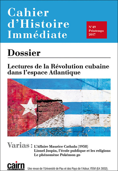CAHIER D’HISTOIRE IMMEDIATE N49 PRINTEMPS 2017