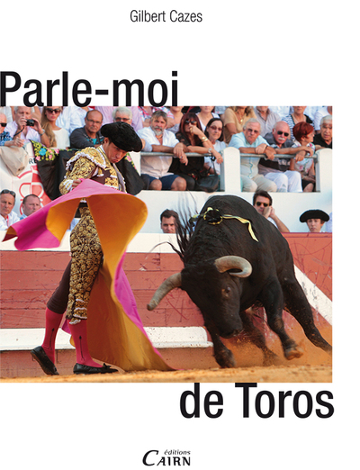 Parle-moi de toros