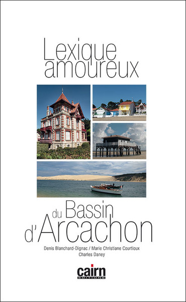 Lexique amoureux du bassin d’Arcachon