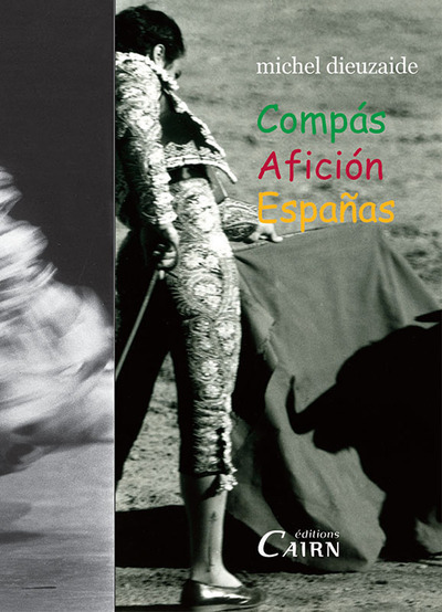 COFFRET DIEUZAIDE 3 LIVRES : AFICION – COMPAS – ESPANAS