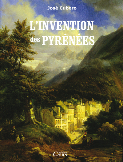 L’invention des Pyrénées