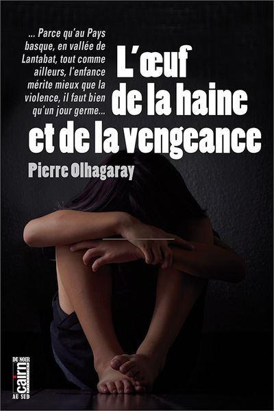 L’oeuf de la haine et de la vengeance