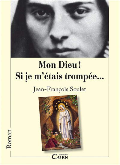 Mon Dieu ! Si je m’étais trompée – roman