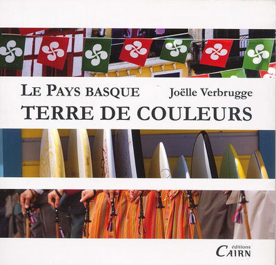 Le Pays basque – terre de couleurs