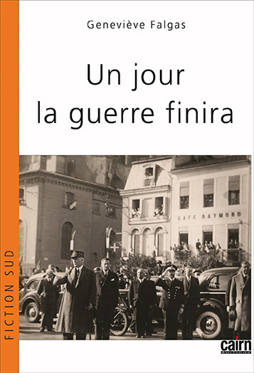 UN JOUR, LA GUERRE FINIRA