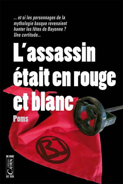 L’assassin était en rouge et blanc