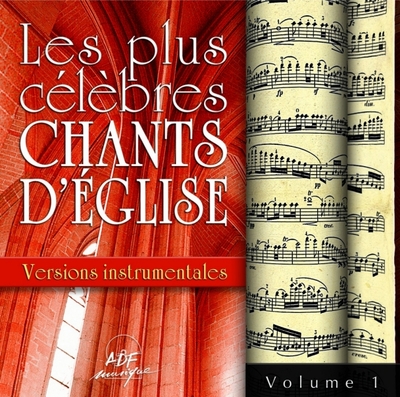 Les plus célèbres chants d’Église – Versions instrumentales Vol. 1