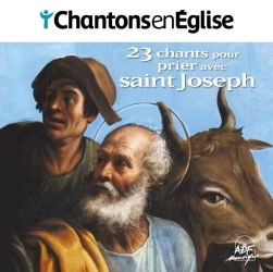 Chantons en Église – 23 chants pour prier avec saint Joseph