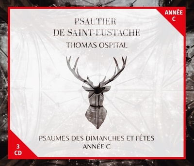 Psautier de Saint-Eustache – Psaumes des dimanches et fêtes, année C