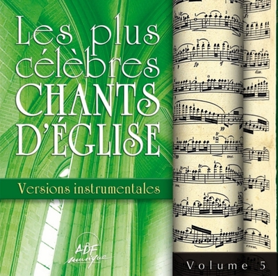Les plus célèbres chants d’Église – Versions instrumentales Vol. 5