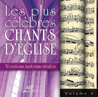 Les plus célèbres chants d’Église – Versions instrumentales Vol. 4