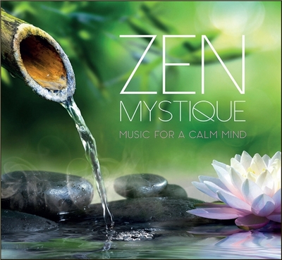 Zen mystique – Music for a calm mind – CD