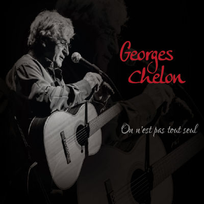 GEORGES CHELON ON N EST PAS TOUT SEUL