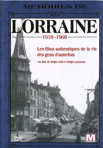 MEMOIRES DE LORRAINE – DVD