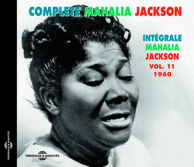 INTEGRALE MAHALIA JACKSON VOL. 11 – 1960