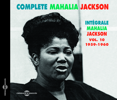 INTEGRALE MAHALIA JACKSON – VOLUME 10 CD AUDIO