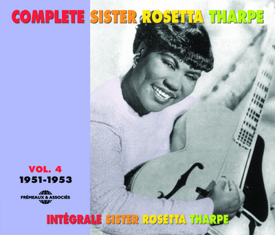 COMPLETE SISTER ROSETTA THARPE VOLUME 4 1951 1953 DOUBLE CD AUDIO