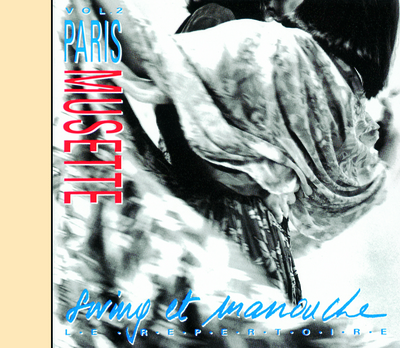 PARIS MUSETTE VOLUME 2 SWING ET MANOUCHE CD AUDIO