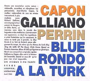 BLUE RONDO A LA TURK PAR JEAN-CHARLES CAPON RICHARD GALLIANO ET GILLES PERRIN
