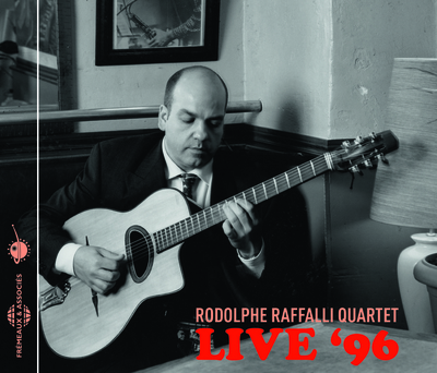 RODOLPHE RAFFALLI QUARTET LIVE  96