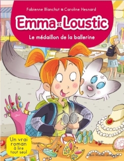 EMMA ET LOUSTIC T 14 – LE MEDAILLON DE LA BALLERINE
