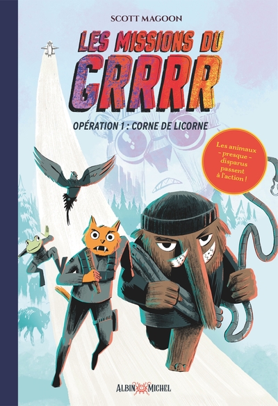 Les Missions du GRRRR – tome 1 – Opération 1 : Corne de Licorne