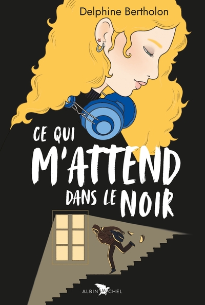 Ce qui m’attend dans le noir