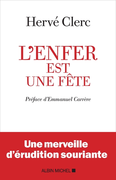 L’Enfer est une fête