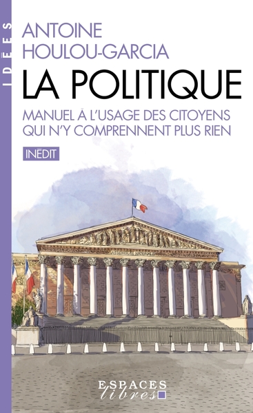 La Politique (Espaces Libres – Idées)