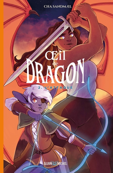Oeil de dragon – tome 2 – L’Attaque
