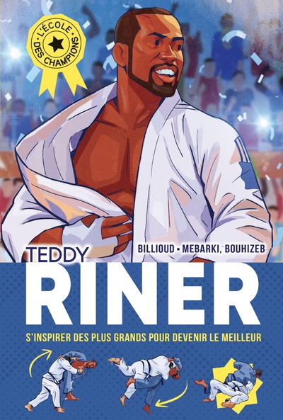 L’Ecole des champions – tome 1 : Teddy Riner