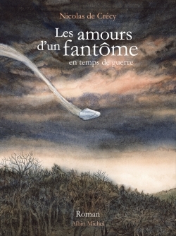 Les Amours d’un fantôme en temps de guerre