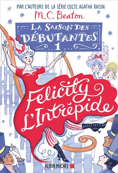 La Saison des débutantes – tome 1 – Felicity l’intrépide