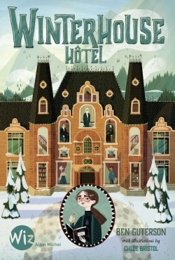 Winterhouse Hôtel – tome 1