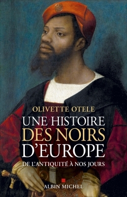 Une histoire des noirs d’Europe
