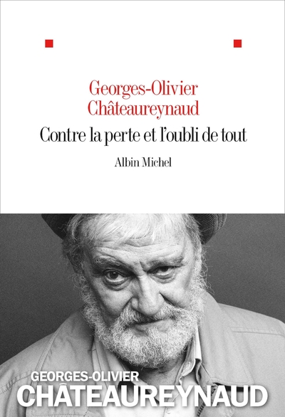 Contre la perte et l’oubli de tout