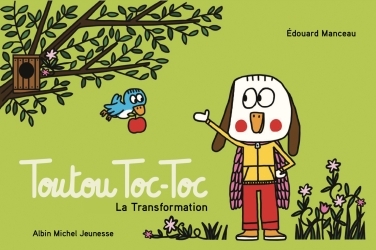 Toutou Toc-Toc – La Transformation